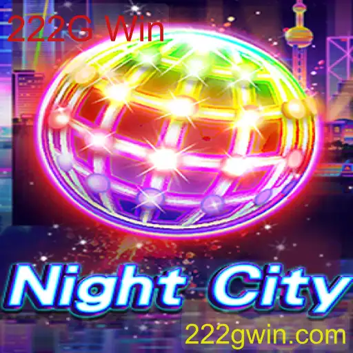 NightCity: Descubra a Emoção do Jogo e as Regras do 222G Win
